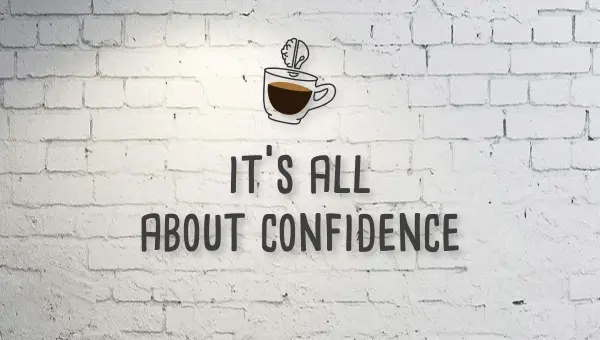 Mojospresso: It's All About Confidence