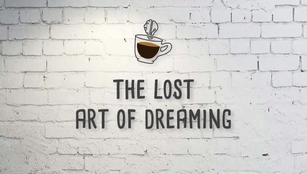 Mojospresso: The Lost Art of Dreaming