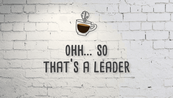 Mojospresso: Oh... So That's A Leader!
